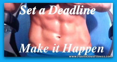 Motivation Monday – Set a Deadline