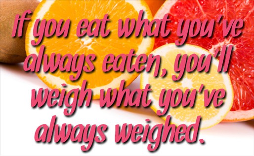 Motivation Monday – If you eat what you’ve always eaten…