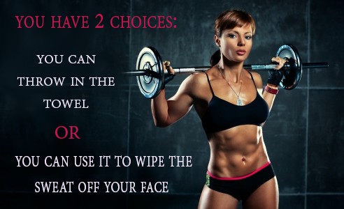 Motivation Monday – You Have Two Choices