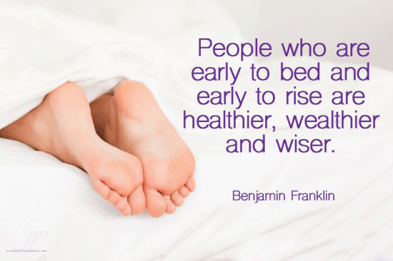 Early To Bed & Early To Rise